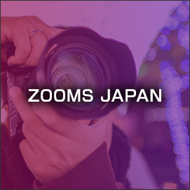 ZOOMS JAPAN